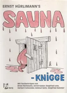 Sauna Knigge. Heiteres rund um die Sauna