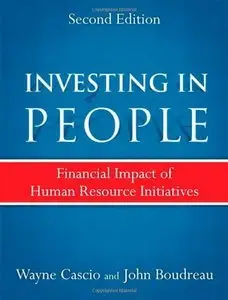 Investing in People: Financial Impact of Human Resource Initiatives (repost)