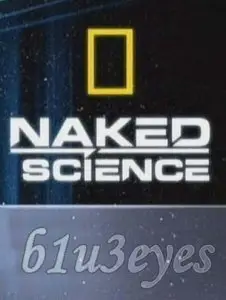 Naked Science - (S05E24) How the West Was Made [2009]