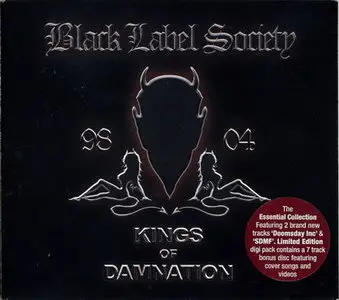 Black Label Society - Kings Of Damnation 98–04 (Limited edition digipak) (2005)