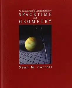Spacetime and geometry. An introduction to general relativity