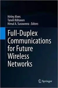 Full-Duplex Communications for Future Wireless Networks