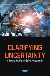Clarifying Uncertainty: A Book for Quality and Safety Professionals