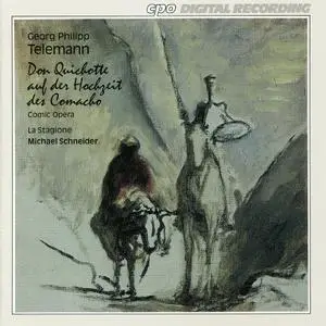 Michael Schneider, La Stagione - Telemann: Don Quichotte auf der Hochzeit des Comacho (1993)