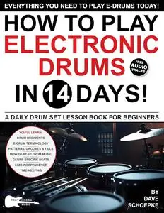 How to Play Electronic Drums in 14 Days