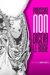 Pinocchio non diceva le bugie