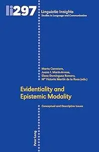 Evidentiality and Epistemic Modality: Conceptual and Descriptive Issues