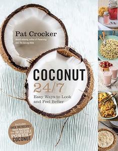 Coconut 24/7 Low Price Edition: Easy Ways to Look and Feel Better