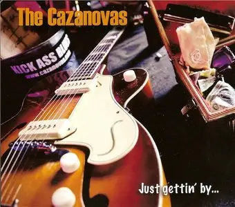 The Cazanovas - Just gettin' by... (2013)
