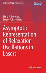 Asymptotic Representation of Relaxation Oscillations in Lasers [Repost]