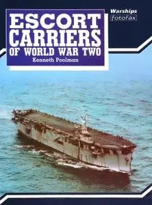 Escort Carriers of World War Two (Warships Fotofax)