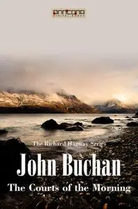 «The Courts of the Morning» by John Buchan