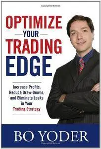 Optimize Your Trading Edge [Kindle Edition]