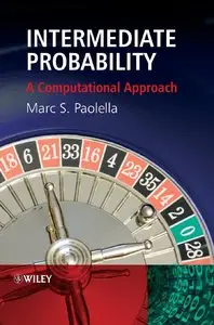 Intermediate Probability: A Computational Approach (Repost)