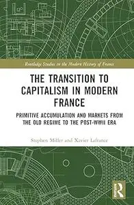The Transition to Capitalism in Modern France