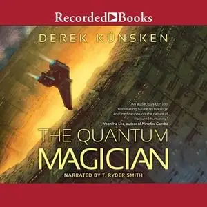 «The Quantum Magician» by Derek Kunsken