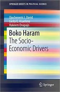 Boko Haram: The Socio-Economic Drivers