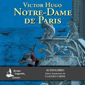 «Notre-Dame de Paris» by Victor Hugo