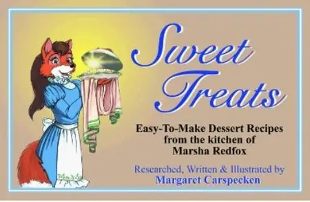 Sweet Treats-Dessert Recipes from the Kitchen of Marsha Redfox (repost)
