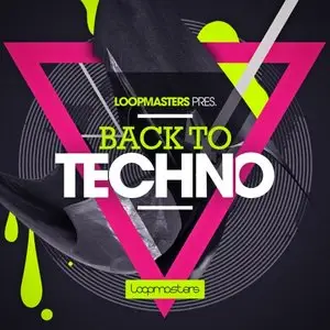 Loopmasters Back To Techno MULTiFORMAT