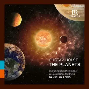 Symphonieorchester des Bayerischen Rundfunks, Chor des Bayerischen Rundfunks, Daniel Harding - Gustav Holst: The Planets (2023)