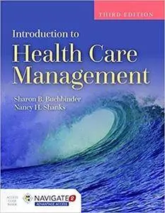 Introduction To Health Care Management, 3rd edition