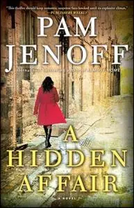 «A Hidden Affair» by Pam Jenoff