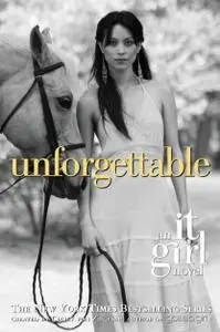 The It Girl #4: Unforgettable