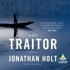 «The Traitor» by Jonathan Holt