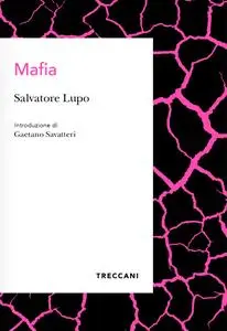 Salvatore Lupo - Mafia