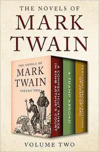 «The Novels of Mark Twain Volume Two» by Mark Twain