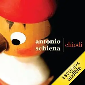 «Chiodi» by Antonio Schiena