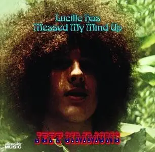 Jeff Simmons - Lucille Has Messed My Mind Up (1969) [Reissue 2008]