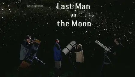 BBC The Sky at Night - Last Man on the Moon (2007)