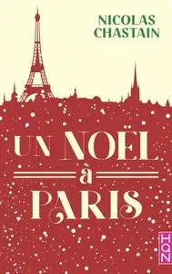 Nicolas Chastain, "Un Noël à Paris"