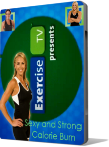 Exercise TV - Sexy & Strong Calorie Burn