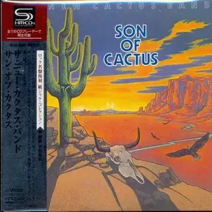 The New Cactus Band - Son Of Cactus (1973) [Japanese Remastered SHM-CD 2009] RE-UP