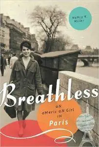 Breathless: An American Girl in Paris