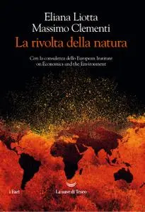 Eliana Liotta, Massimo Clementi - La rivolta della natura