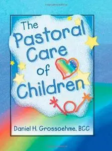 The Pastoral Care of Children