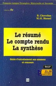 Le Résumé, le compte rendu, la synthèse : Guide d'entraînement aux examens et concours (repost)