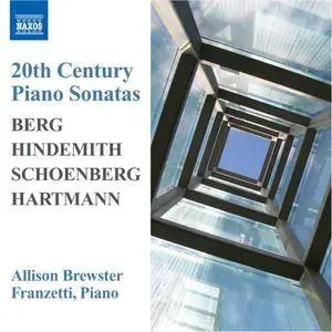 Allison Brewster Franzetti - 20th Century Piano Sonatas: Berg, Hindemith, Schoenberg, Hartmann (2007)