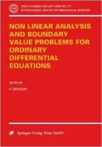 Non Linear Analysis and Boundary Value Problems for Ordinary Differential Equations by F. Zanolin