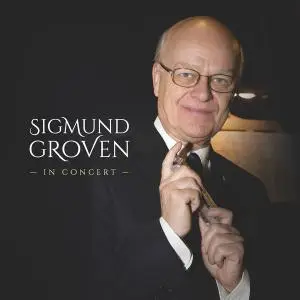 Sigmund Groven - In Concert (2021) [Official Digital Download 24/96]