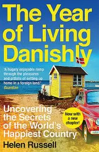 «The Year of Living Danishly» by Helen Russell
