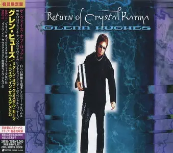 Glenn Hughes - Return Of Crystal Karma (2000) (2CD, Japan CRCL-90001~2)