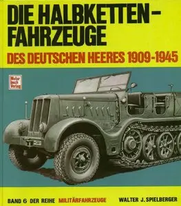 Die Halbkettenfahrzeuge des Deutschen Heeres 1909-1945 (repost)