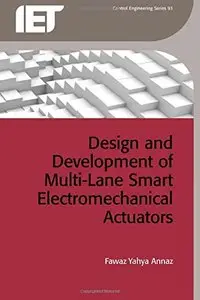 Design and Development of Multi-Lane Smart Electromechanical Actuators (repost)