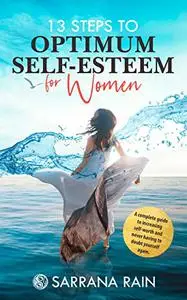 13 Steps To Optimum Self-Esteem For Women