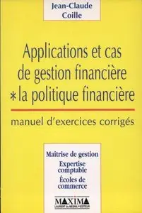 Applications et cas de gestion financière: La politique financière